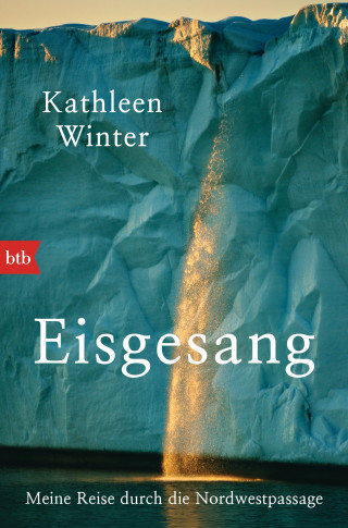Kathleen Winter: Eisgesang