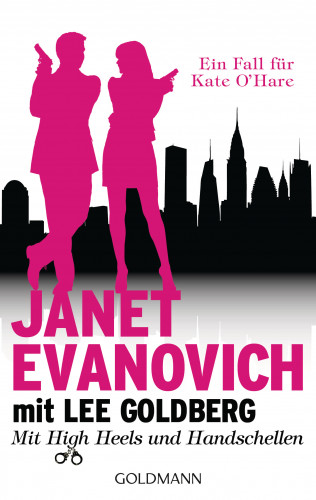 Janet Evanovich, Lee Goldberg: Mit High Heels und Handschellen