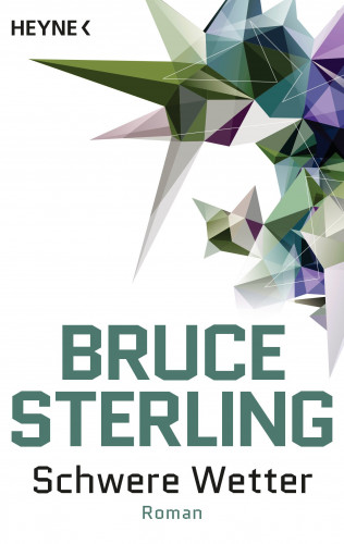 Bruce Sterling: Schwere Wetter