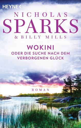 Nicholas Sparks, Billy Mills: Die Suche nach dem verborgenen Glück