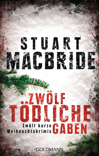 Stuart MacBride: Zwölf tödliche Gaben