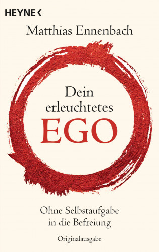 Matthias Ennenbach: Dein erleuchtetes Ego