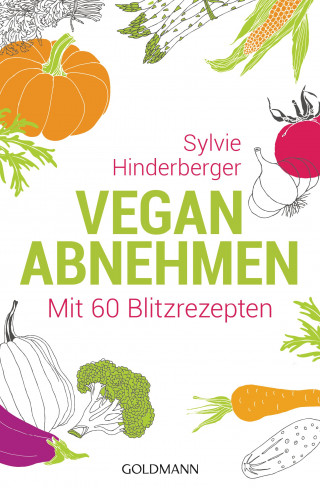 Sylvie Hinderberger: Vegan abnehmen