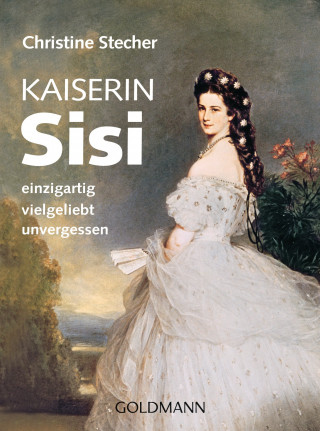 Christine Stecher: Kaiserin Sisi