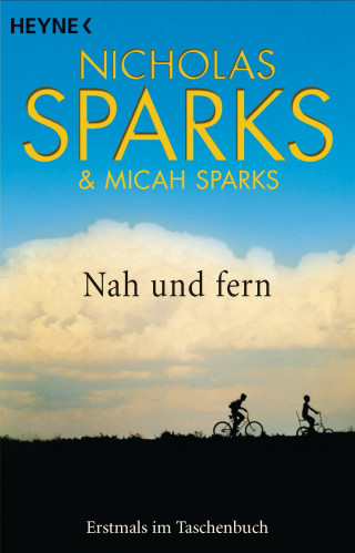 Nicholas Sparks: Nah und Fern