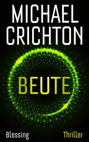 Michael Crichton: Beute
