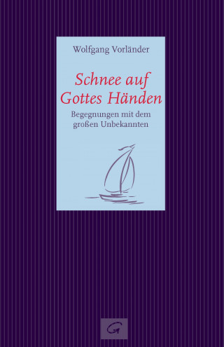 Wolfgang Vorländer: Schnee auf Gottes Händen