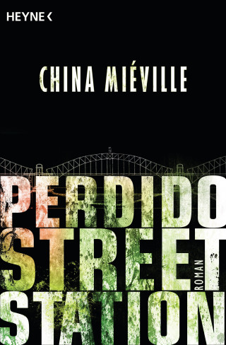 China Miéville: Perdido Street Station