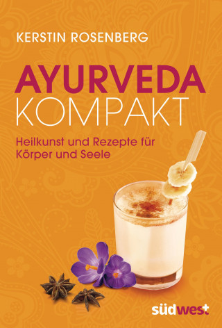 Kerstin Rosenberg: Ayurveda kompakt