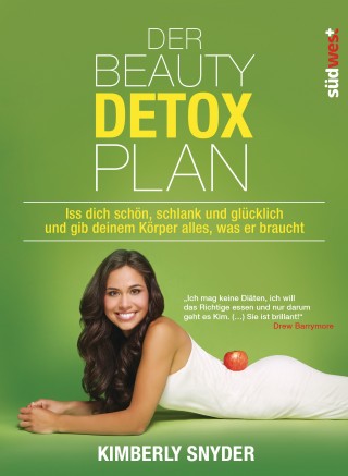 Kimberly Snyder: Der Beauty Detox Plan