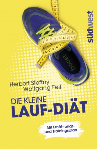 Herbert Steffny, Wolfgang Feil: Die kleine Lauf-Diät