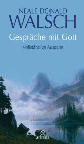 Neale Donald Walsch: Gespräche mit Gott