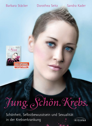 Barbara Stäcker, Dorothea Seitz, Sandra Kader: Jung. Schön. Krebs.