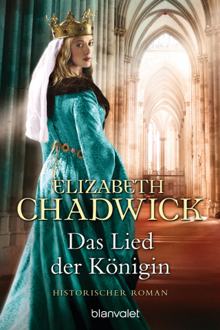 Elizabeth Chadwick: Das Lied der Königin