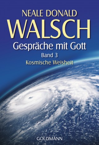 Neale Donald Walsch: Gespräche mit Gott - Band 3