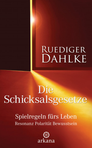 Ruediger Dahlke: Die Schicksalsgesetze