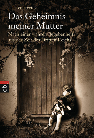 J. L. Witterick: Das Geheimnis meiner Mutter