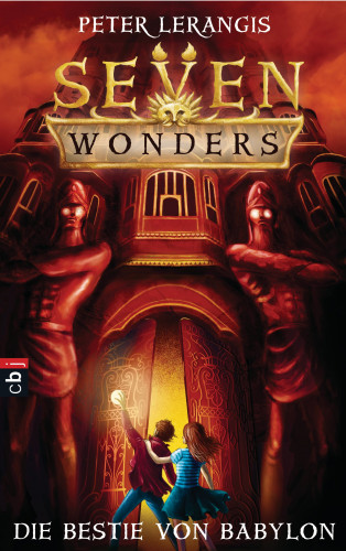 Peter Lerangis: Seven Wonders - Die Bestie von Babylon
