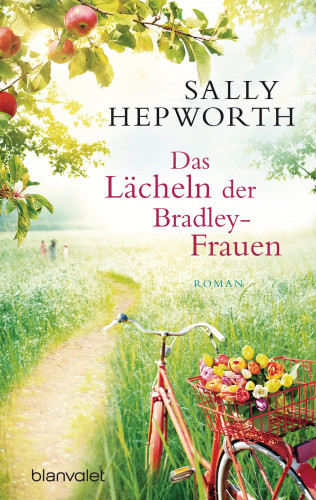 Sally Hepworth: Das Lächeln der Bradley-Frauen