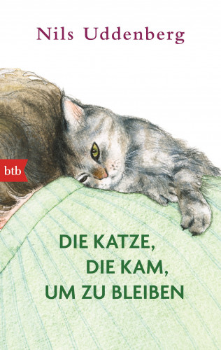 Nils Uddenberg: Die Katze, die kam, um zu bleiben
