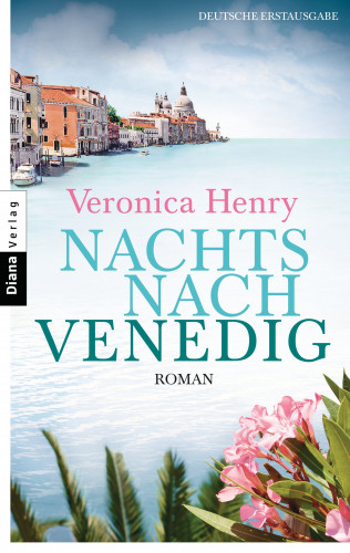 Veronica Henry: Nachts nach Venedig
