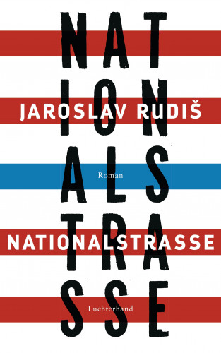 Jaroslav Rudiš: Nationalstraße