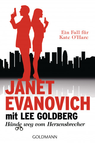 Janet Evanovich, Lee Goldberg: Hände weg vom Herzensbrecher