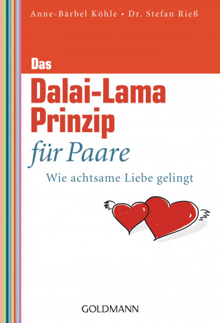 Anne-Bärbel Köhle, Dr. Stefan Rieß: Das Dalai-Lama-Prinzip für Paare