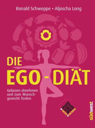 Ronald Schweppe, Aljoscha Long: Die Ego-Diät