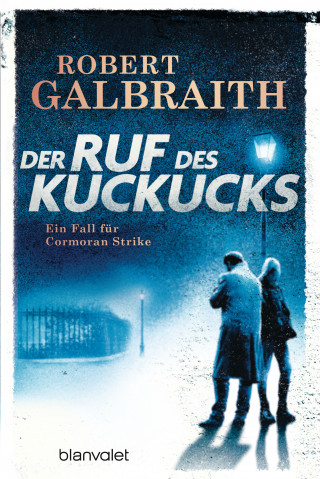Robert Galbraith: Der Ruf des Kuckucks