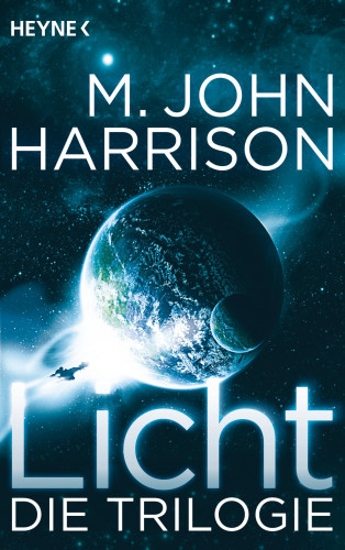M. John Harrison: Licht - Die Trilogie
