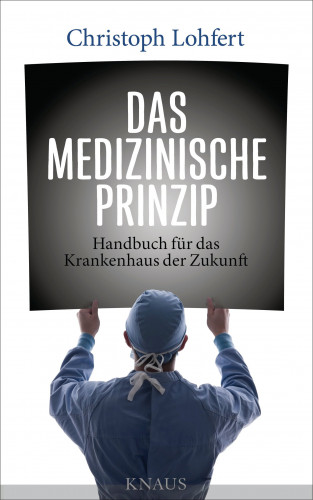Christoph Lohfert: Das medizinische Prinzip