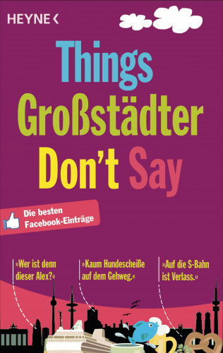 Things Großstädter Don`t Say