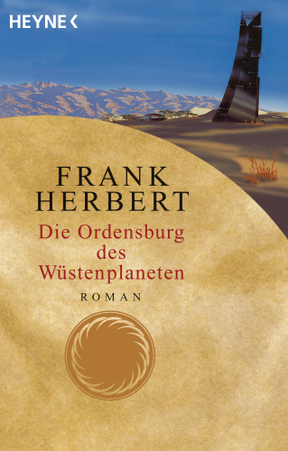 Frank Herbert: Die Ordensburg des Wüstenplaneten