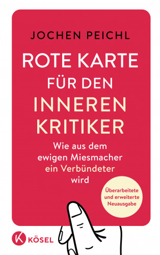Jochen Peichl: Rote Karte für den inneren Kritiker