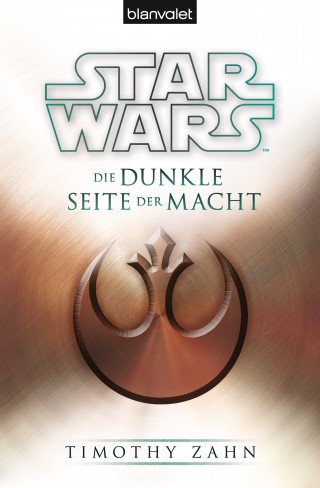 Timothy Zahn: Star Wars™ Die dunkle Seite der Macht