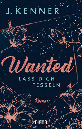 J. Kenner: Wanted (2): Lass dich fesseln