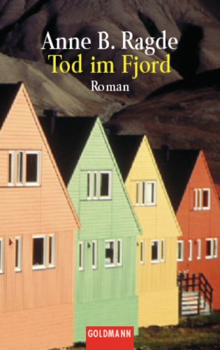 Anne B. Ragde: Tod im Fjord