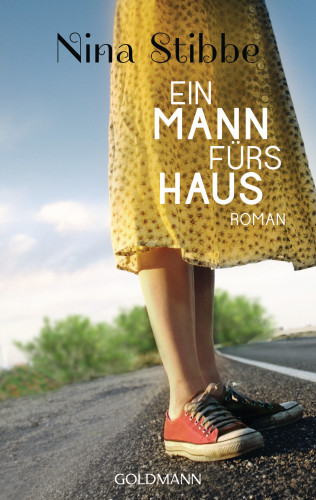 Nina Stibbe: Ein Mann fürs Haus