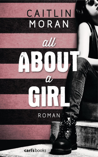 Caitlin Moran: All About a Girl