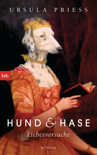 Ursula Priess: Hund & Hase - Liebesversuche