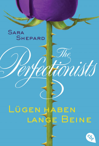 Sara Shepard: The Perfectionists - Lügen haben lange Beine