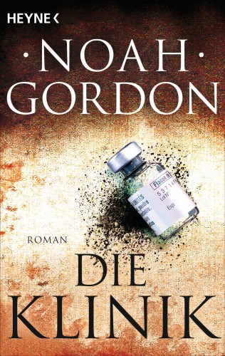 Noah Gordon: Die Klinik