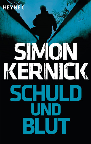 Simon Kernick: Schuld und Blut