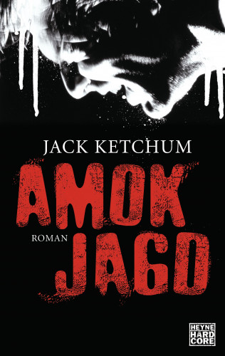 Jack Ketchum: Amokjagd