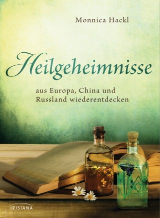 Monnica Hackl: Heilgeheimnisse