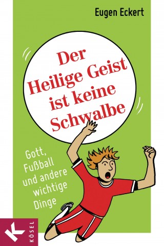 Eugen Eckert: Der Heilige Geist ist keine Schwalbe