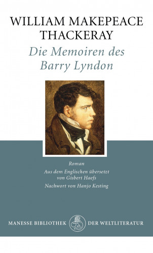 William Makepeace Thackeray: Die Memoiren des Barry Lyndon