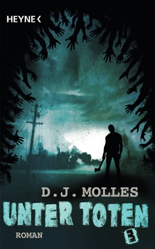 D.J. Molles: Unter Toten 3