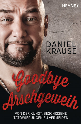 Daniel Krause: Goodbye Arschgeweih